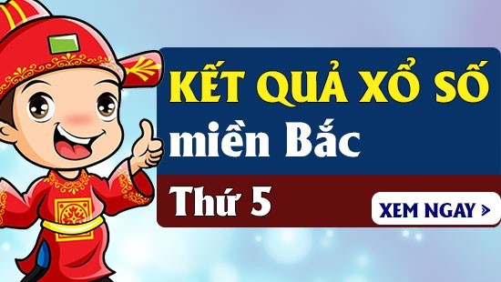 xsmb thu 5 Nhìn lại kết quả xsmb thứ 5 tuần vừa rồi thông tin chính thức và chính xác nhất